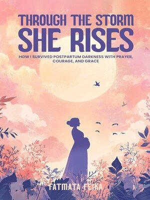 cover image of Through the Storm, She Rises
